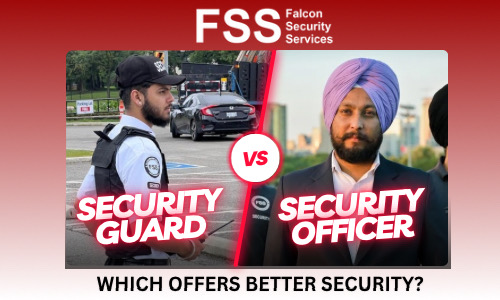 Security Guard Vs Security Officer: Which Offers Better Security?