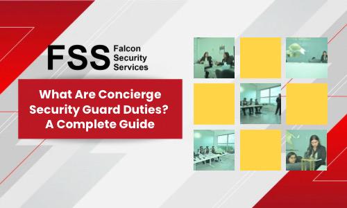 What Are Concierge Security Guard Duties? A Complete Guide