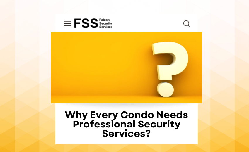 Professional condo security services